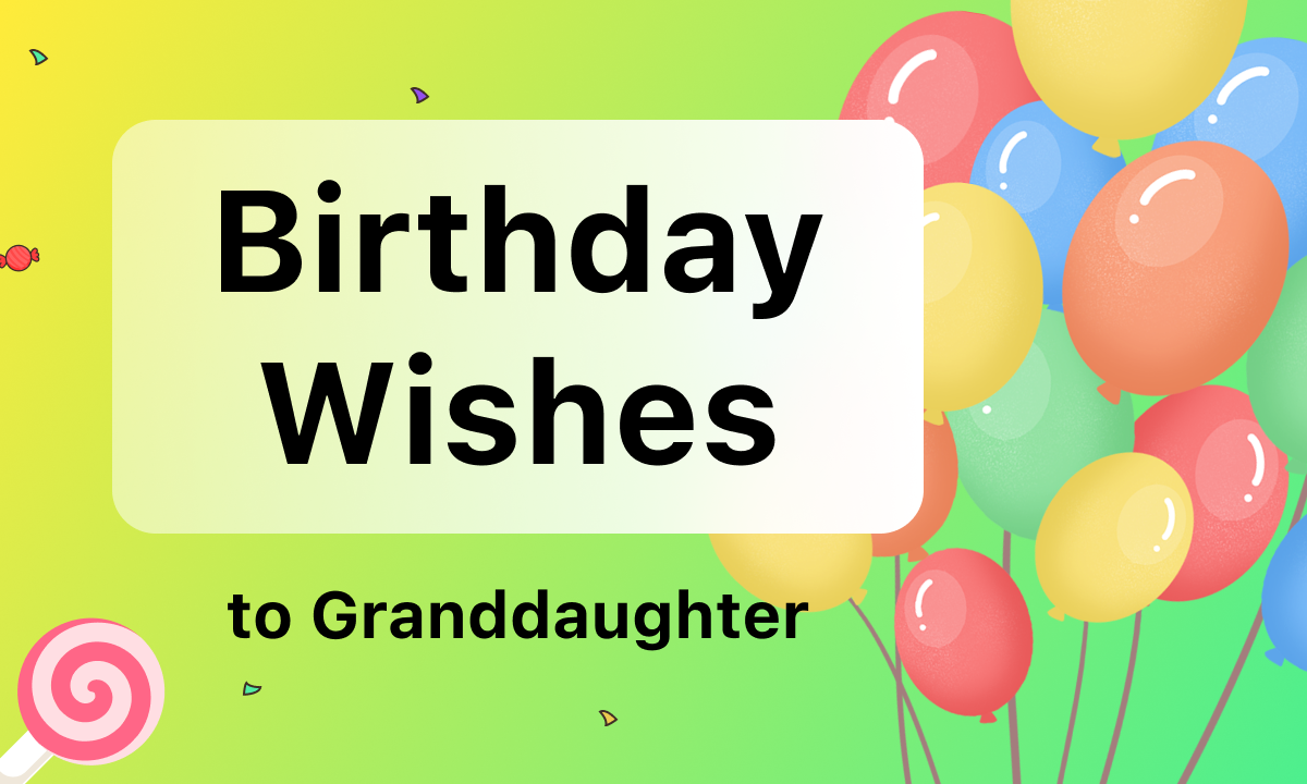 Birthday Wishes to Granddaughter