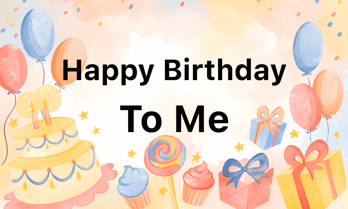 Happy Birthday to Me