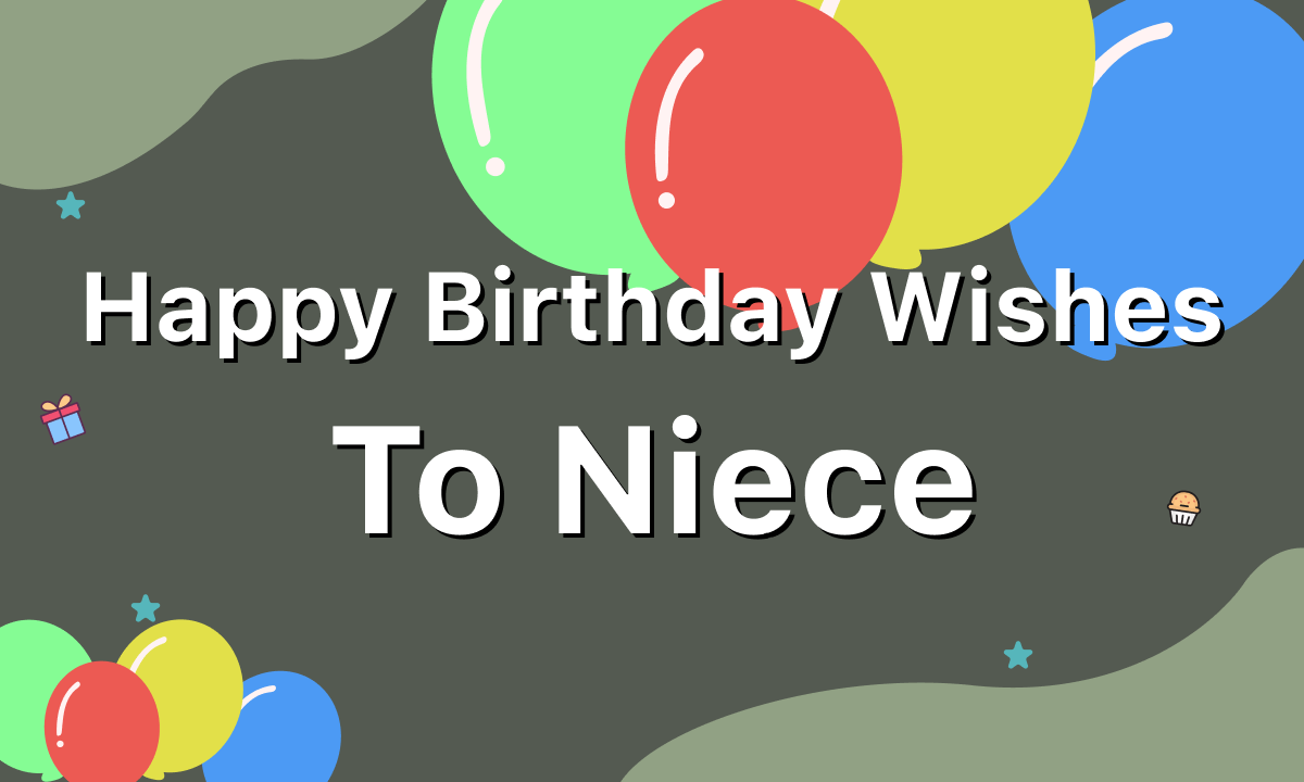 85 Heart-Touching Birthday Wishes for Niece [Free Cards]