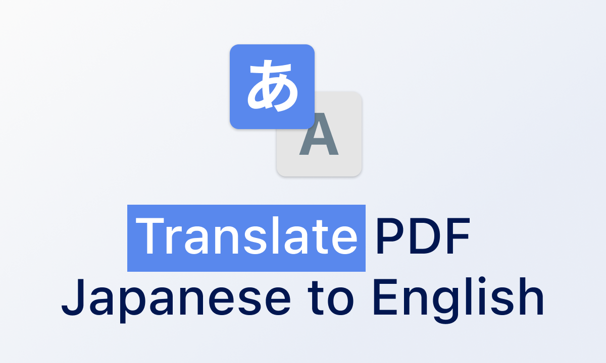 How to Translate Japanese PDF to English? 4 Tools
