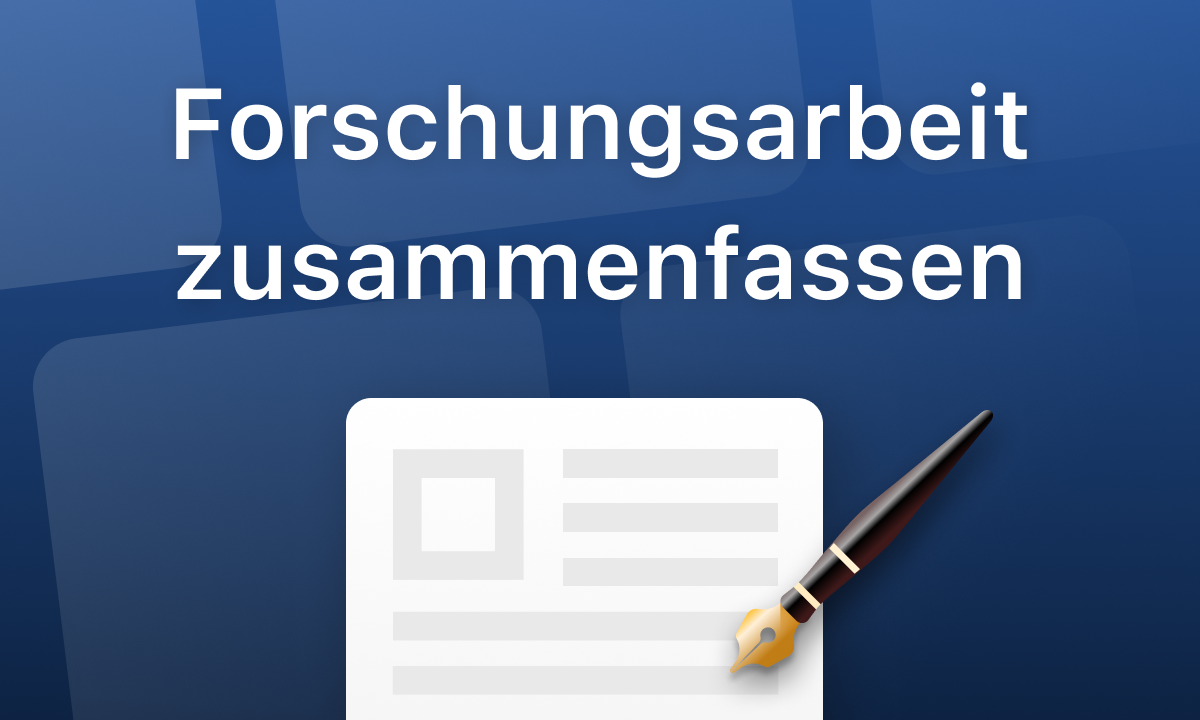 Forschungsarbeit zusammenfassen