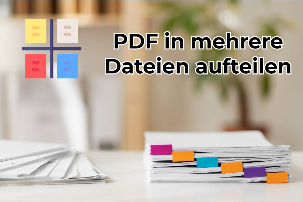 pdf in mehrere dateien aufteilen