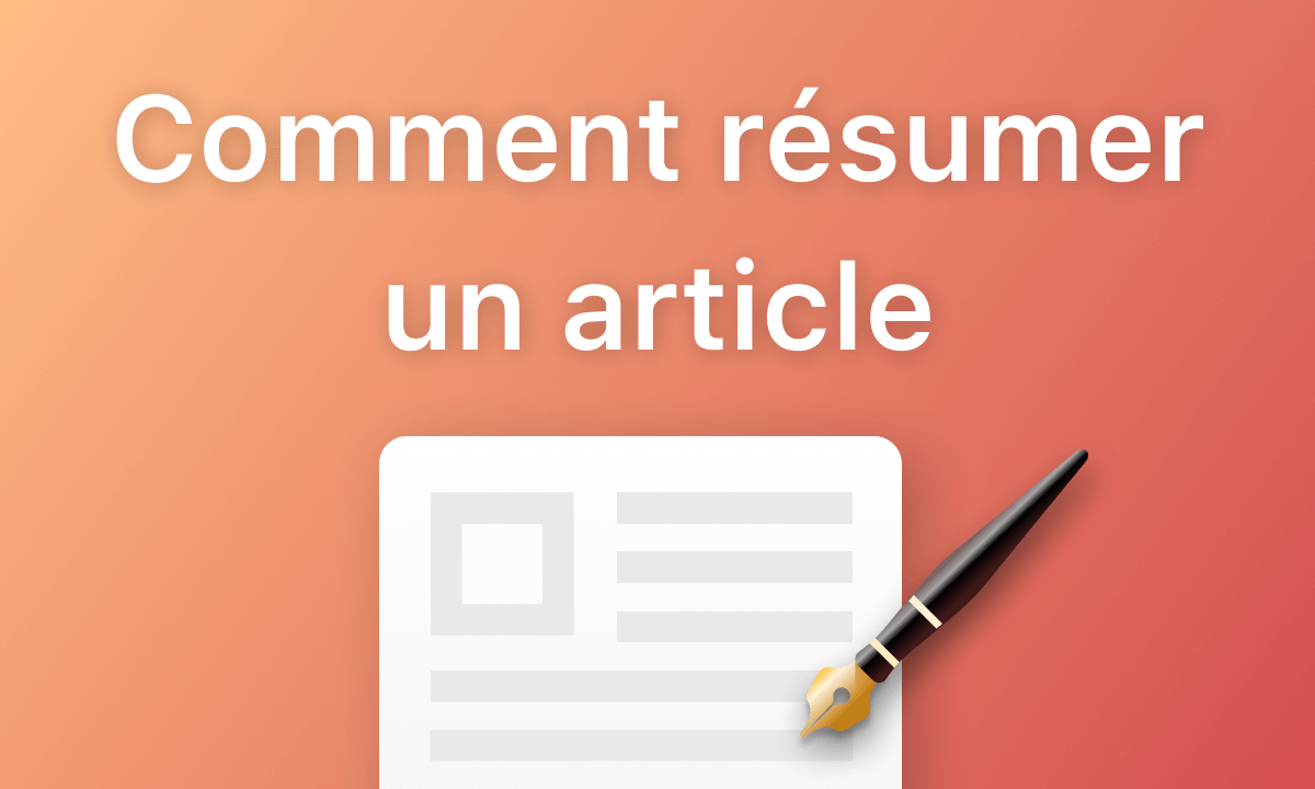 Comment résumer un article