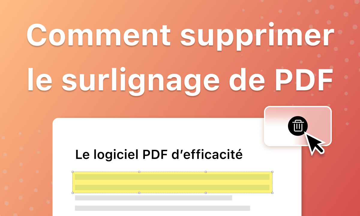 Comment supprimer le surlignage de PDF