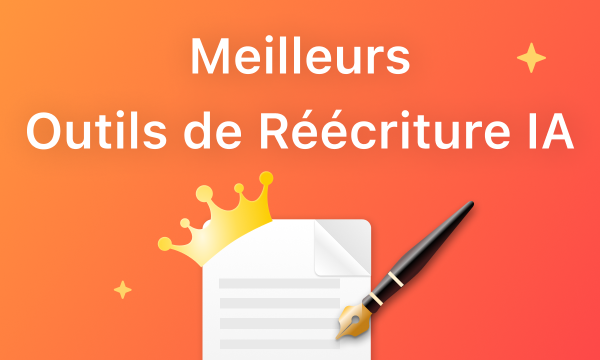 Meilleurs Outils de Réécriture IA