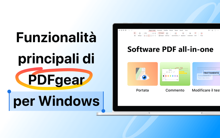 Introduzione alle Caratteristiche Principali di PDFgear