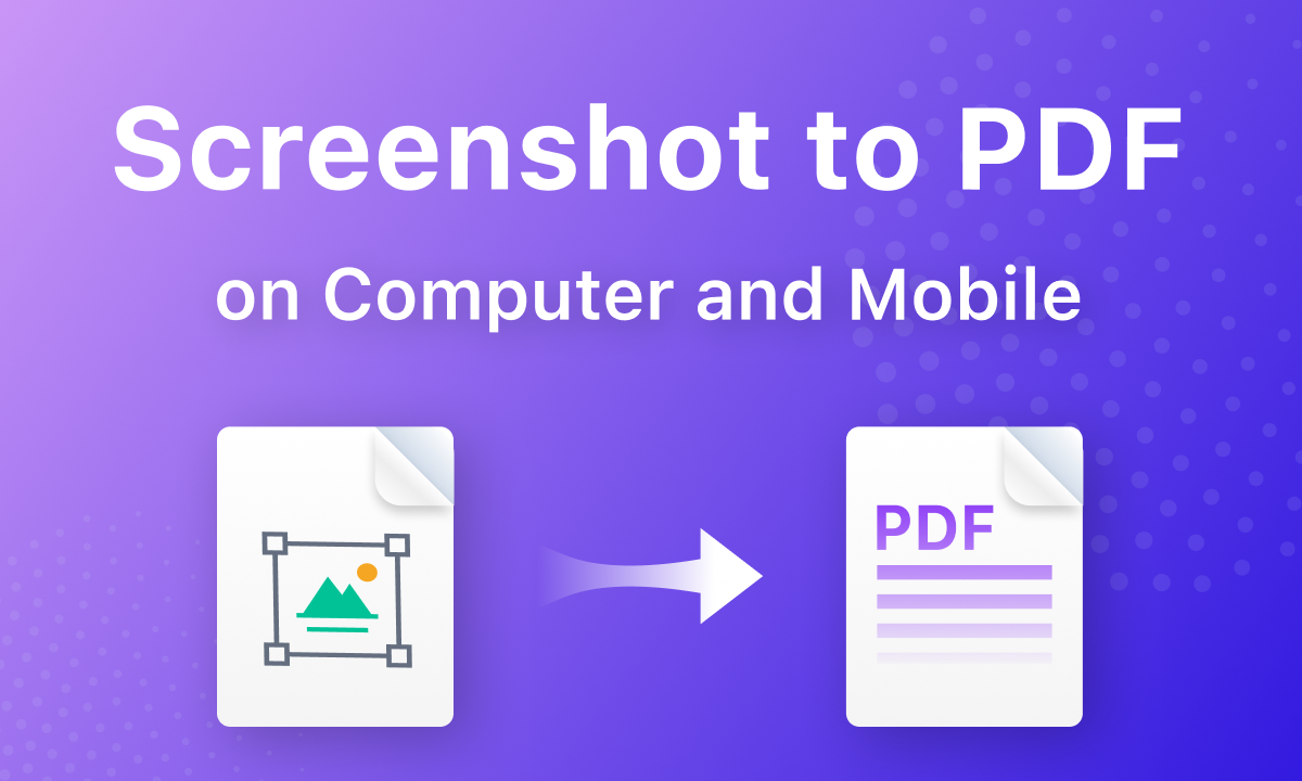 How to Convert a Screenshot to PDF