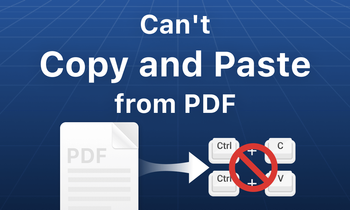 Why Can’t I Copy and Paste from PDF
