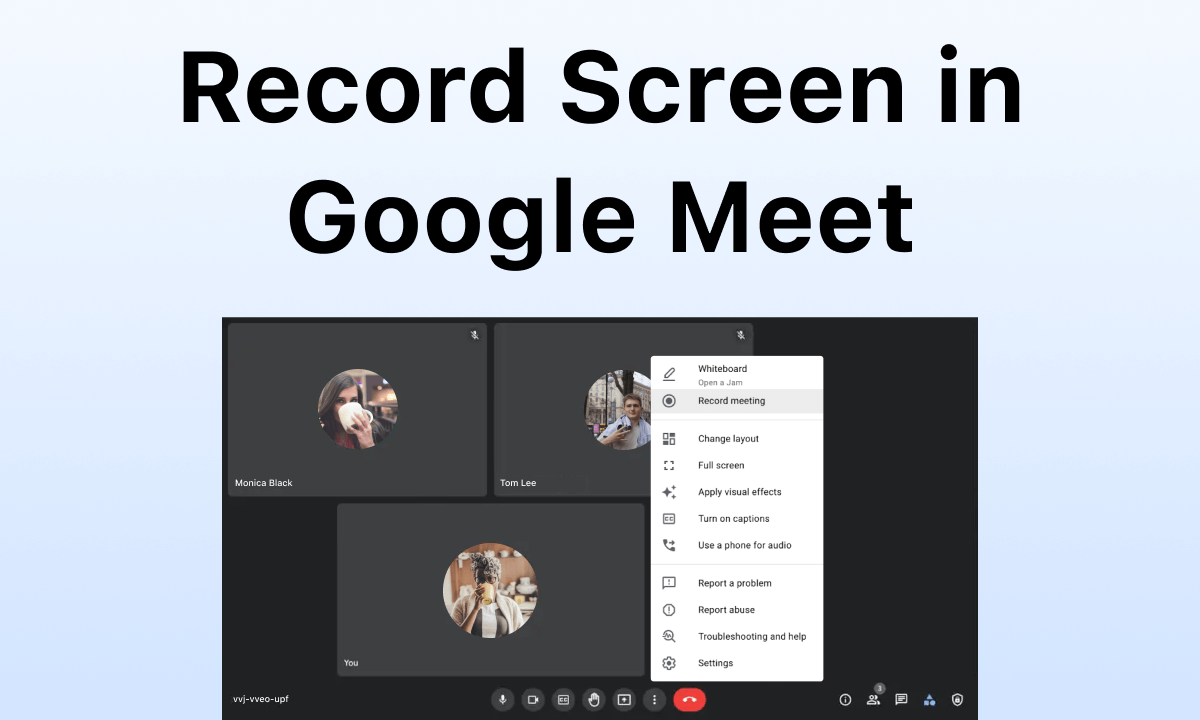 How to Record Screen in Google Meet