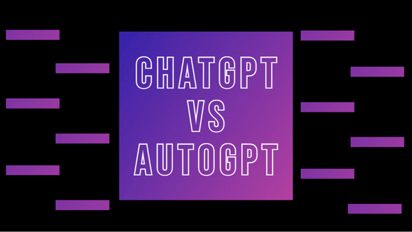 ChatGPT vs. AutoGPT