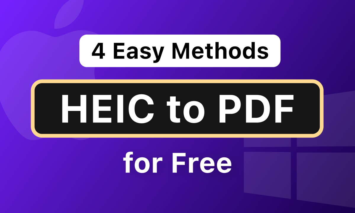 How to Convert HEIC to PDF for Free