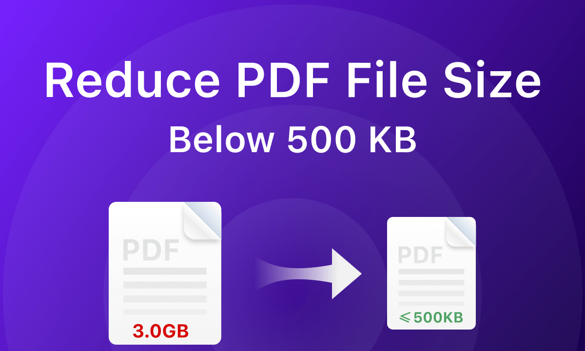 Reduce PDF File Size Below 500 KB